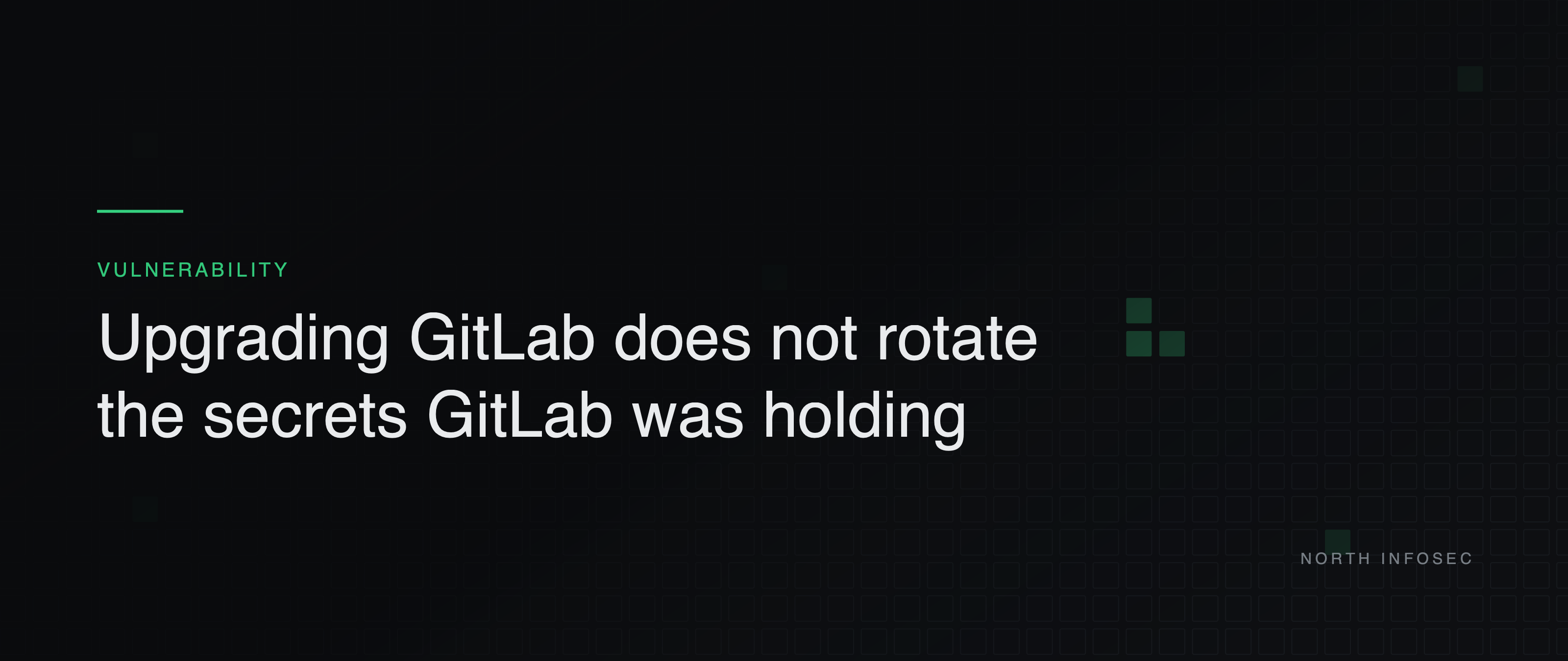 Article header: Upgrading GitLab does not rotate the secrets GitLab was holding