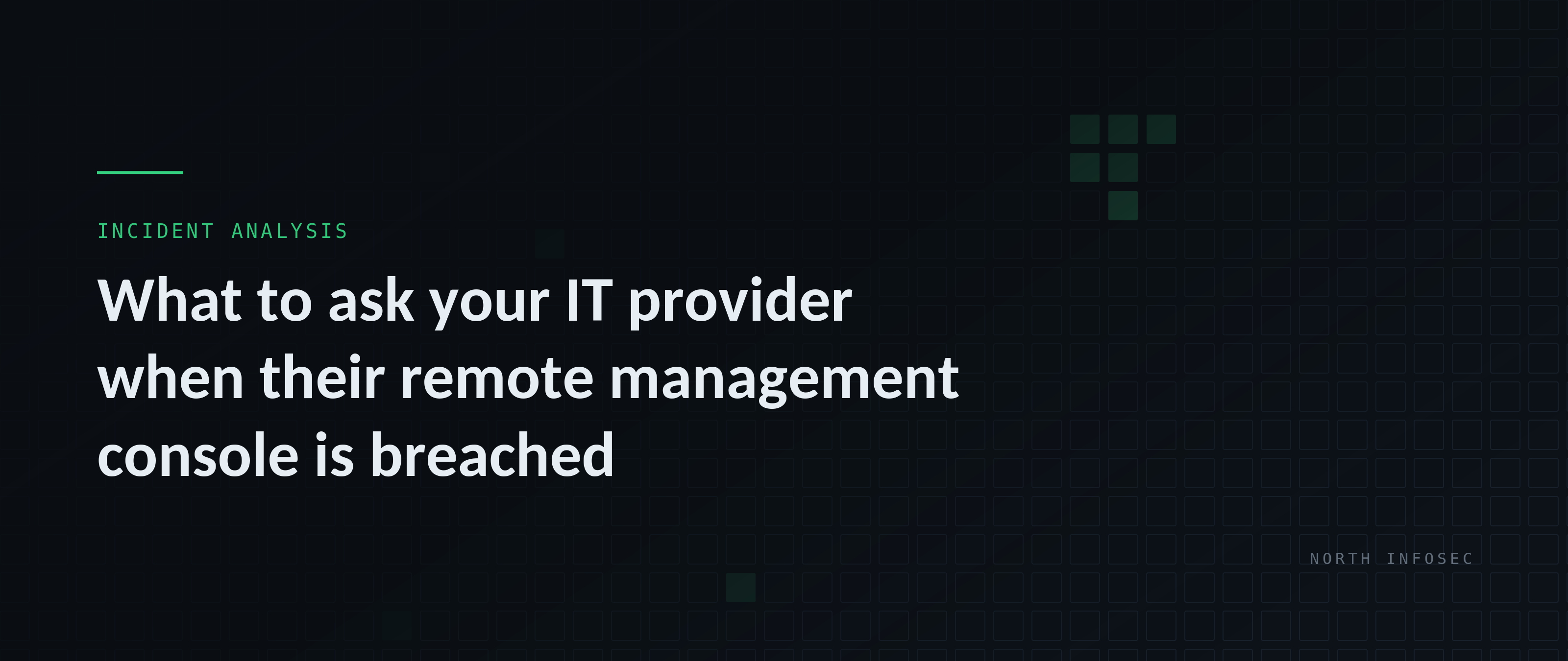 Article header: What to ask your IT provider when their remote management console is breached