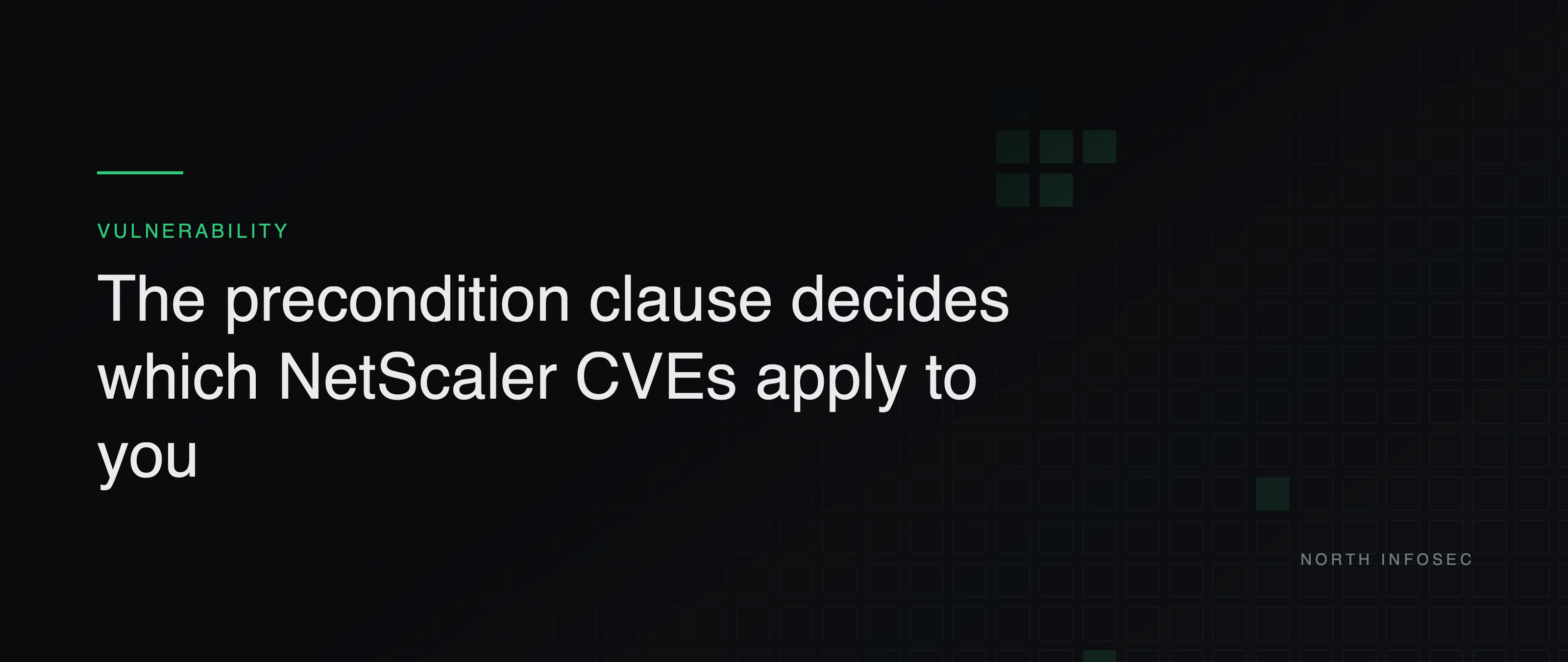 Article header: The precondition clause decides which NetScaler CVEs apply to you